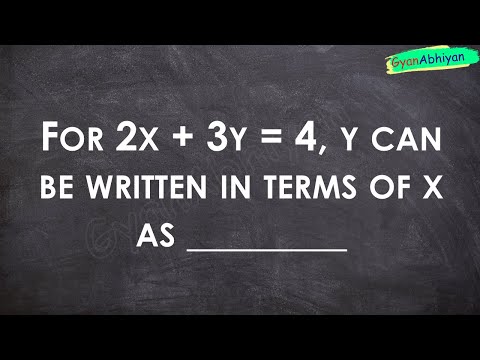 For 2x + 3y = 4, y can be written in terms of x as ________