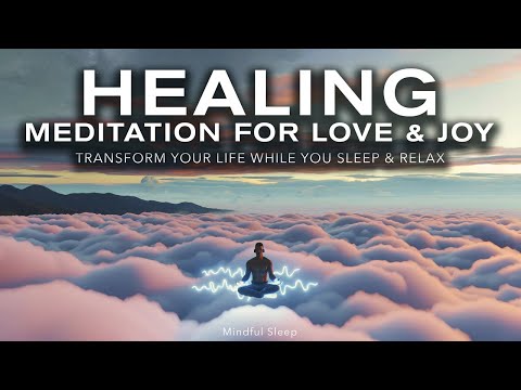 Healing Meditation for Love & Joy