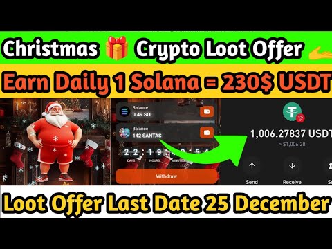 Earn Daily 1 Free Solana with SANTASOL GAME | Withdraw Instantly | Loot Offer Ends on 25th December