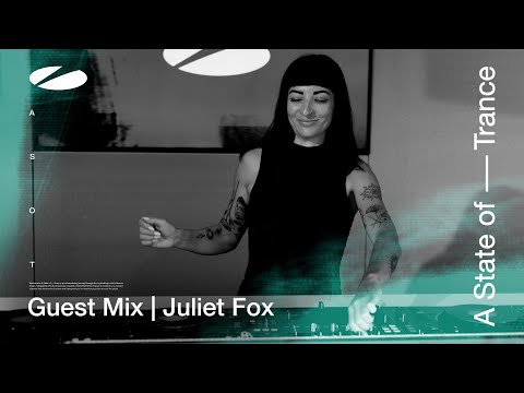 Juliet Fox - A State of Trance Episode 1183 Guest Mix