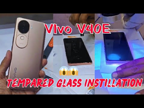 Vivo V40E Tempared Glass Installation VIvo V40e Screen Protector Tempared Glass