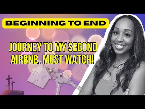 MY 2ND AIRBNB Journey: Beginning to END!