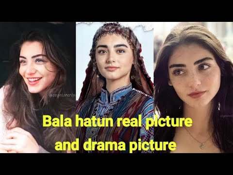 Bala hatun new real life style and drama life style photo Bala hatun  kurlus Osman drama actress