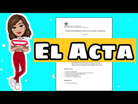 ✅​ El Acta | Estructura, Función, Características, Tipos, Ejemplo...