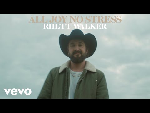 Rhett Walker - All Joy No Stress (Official Music Video)