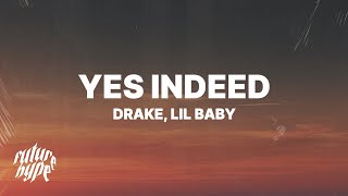 Drake & Lil Baby - Yes Indeed (Lyrics)