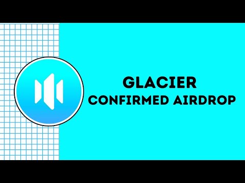 Glacier Network Airdrop Step by Step Guide