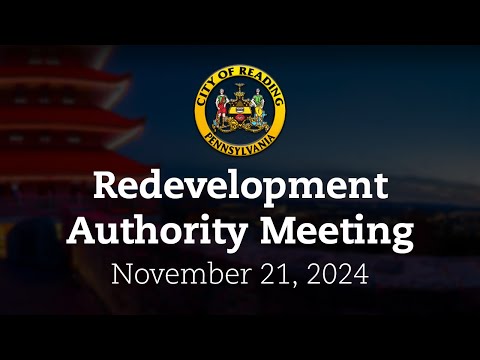 City of Reading Redevelopment Authority Meeting 11/17/24 | City of Reading, PA