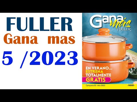 CÁTALOGO  GANA  MAS  FULLER CAMPAÑA 05  /  2023  MÉXICO