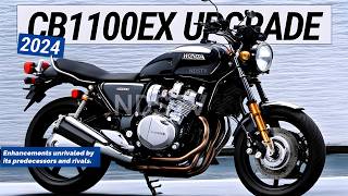 2024 HONDA CB1100EX UNVEILED UPGRADE: Enhancements unrivaled by its predecessors and rivals.