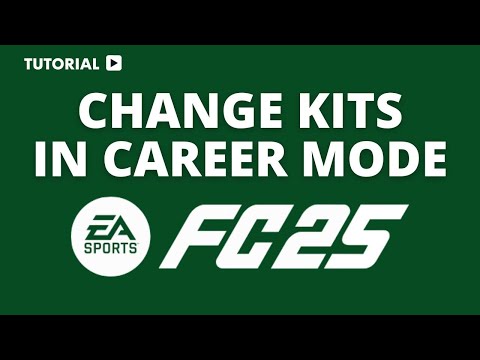 How to change kits in EA FC 25 career mode