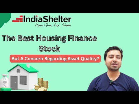 India Shelter- A High Growth Undervalued Housing Finance Stock| Serious Issue With Asset Quality?