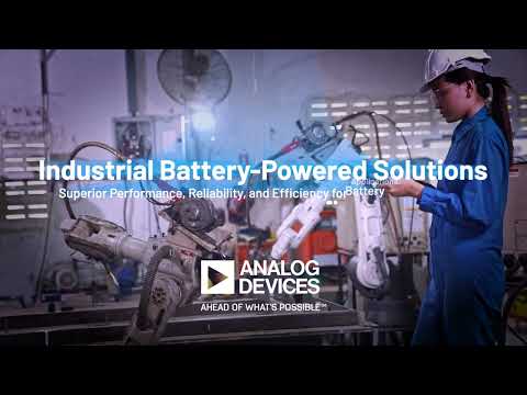 Optimize Power with ADI's Industrial Battery Solutions