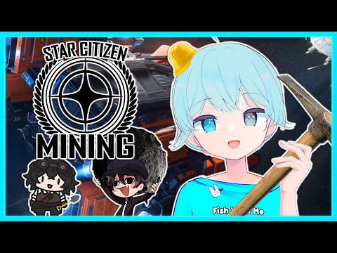 【Star Citizen Luminalia】Space Mining Time~! (And Maybe Some Gift Hunting!)