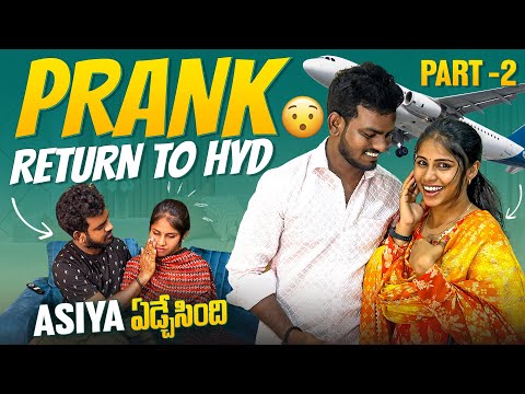 PRANK 😡😡 PART-2 ఆసియా ఏడ్చేసింది 😔😔 RETURN To HYD // Jabardasth Nukaraju & asiya latest video