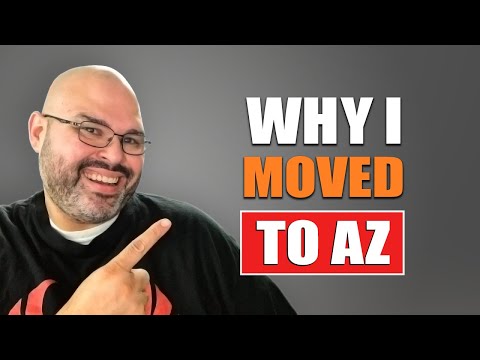 Why I Moved To Arizona | Living in Arizona - Living in Phoenix Arizona (2018)