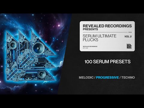 Serum Ultimate Plucks Vol. 5 (100 Presets) Progressive House, Techno, Trance | Revealed