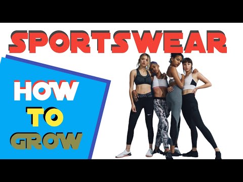 Unique STRATEGIES For SPORTSWEAR Business