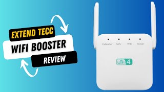 Extend Your Connectivity: Extend Tecc WiFi Booster Review