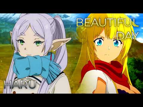 Haru x Beautiful Day | Mashup of Frieren: Beyond Journey's End, Banished from the Hero's Party