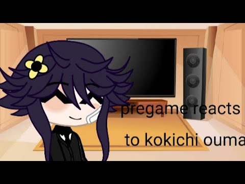 pregame reacts to kokichi ouma pt1/?