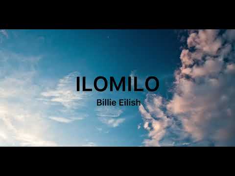 Billie Eilish - Ilomilo (Lyrics)