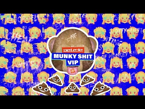 Delete - Munky Shit VIP