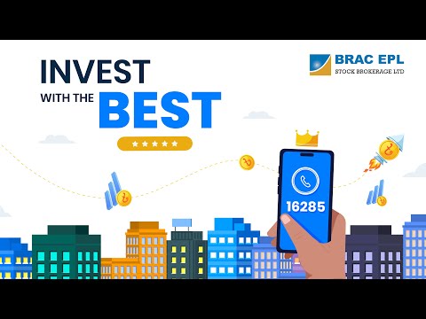 Invest with the Best! BRAC EPL Stock Brokerage Ltd. | Your gateway to capital market