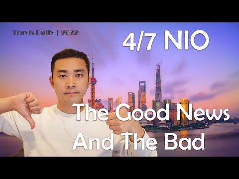 4/7 NIO Stock - the good news and the bad