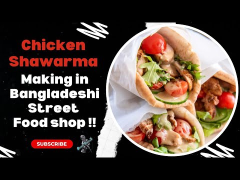 Chicken Sharma ! Speedy Chicken Shawarma Making in Bangladeshi Street Food shop