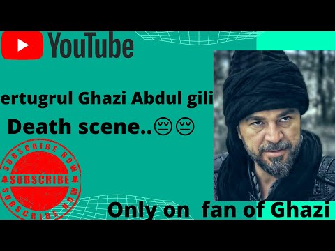 ertugrul Ghazi and Abdul gili death 😔😔😔 #youtube #video #india