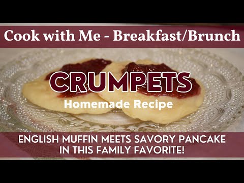 Crumpets | Cook with Me - Breakfast / Brunch | Homemade Crumpet Recipe | Family Favorite Recipe!