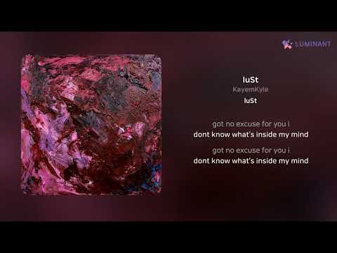 KayemKyle - luSt | 가사 (Lyrics)