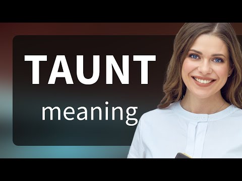 "Understanding the Phrase 'Taunt'"