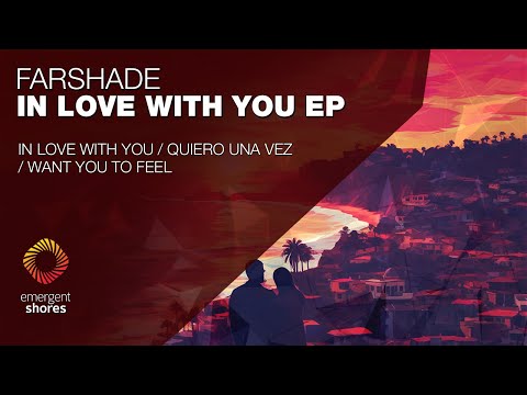 Farshade - Want To Feel You [Emergent Shores]