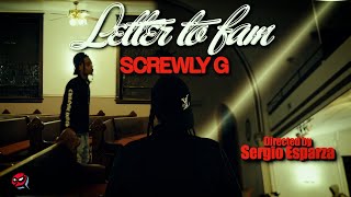 Screwly G - "Letter to Fam" (Official Video)