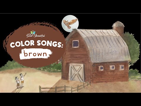 How to Spell Brown | Color Songs | The Good and the Beautiful