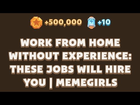 Work from Home Without Experience: These Jobs Will Hire You | MemeGirls | Memefi Video Code