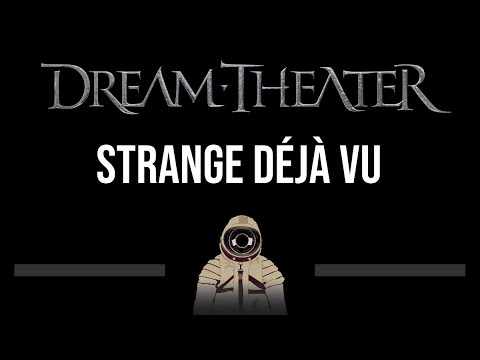 Dream Theater • Strange Déjà Vu (CC) (Upgraded Video) 🎤 [Karaoke] [Instrumental Lyrics]