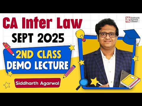 CA Inter Law 2nd Class | September 2025 | Demo Class | Live Batch | CA Siddharth Agarwal