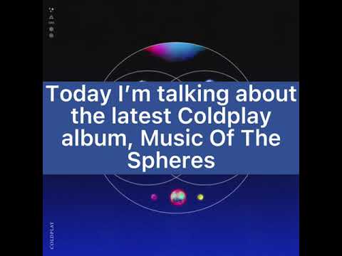 Coldplay - Music Of The Spheres (Quick) Album Review