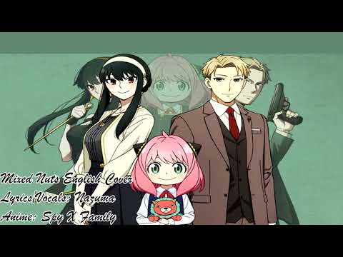 Mixed Nuts (English Cover) Spy x Family OP | ver. Nazuma