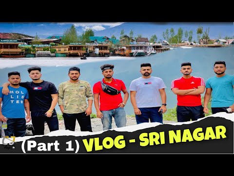 Sri Nagar Tour Vlog || Part 1 || CjBrother's  || Jatt Mind⚠️