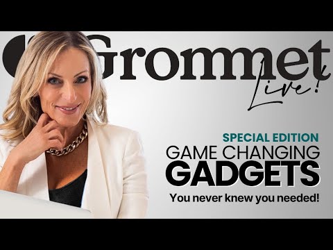 Grommet Live! Game Changing Gadgets with Marcy McKenna