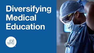 Diversifying Medical Education