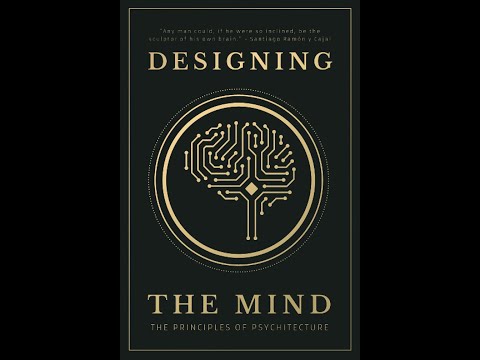 Designing the Mind: The Principles of Psychitecture