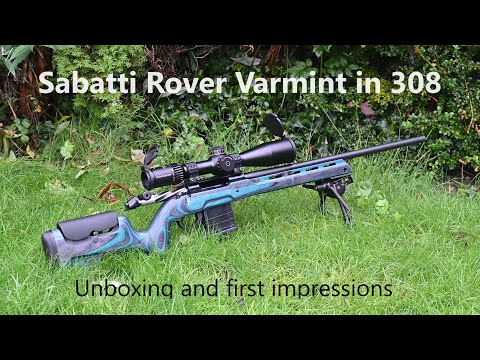 Sabatti Rover Varmint in 308, UNBOXING and First Impressions