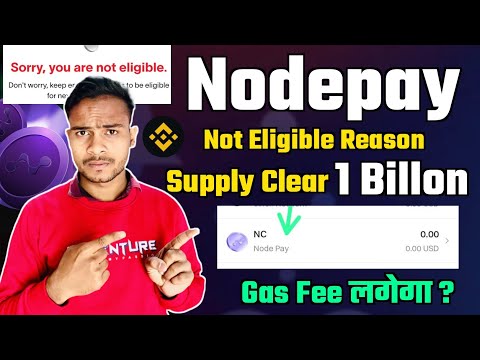 Nodepay Not Eligible Reason || Nodepay Withdrawal Gas Fee ! || Nodepay Funding ~ Price कितना रहेगा