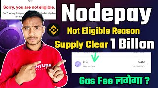 Nodepay Not Eligible Reason || Nodepay Withdrawal Gas Fee ! || Nodepay Funding ~ Price कितना रहेगा