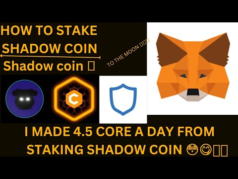 HOW TO STAKE SHADOW COIN AND MILK DAILY PROFITS/ I MADE 4.5 CORE IN A DAY FROM STAKING SHADOW COIN 🪙